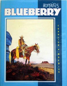 Moebius Book 5: Blueberry (#1144 / 1500) by Charlier and Jean Giraud Moebius