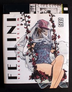 Fellini: Viaggio A Tulum (Journey to Tulum and Other Stories) by Federico Fellini