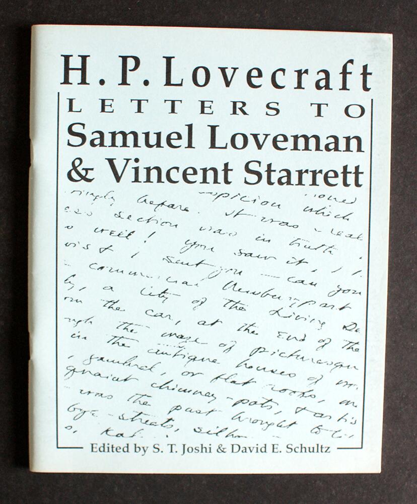 H.P. Lovecraft Letters to Samuel Loveman & Vincent Starrett by H. P. Lovecraft, Samuel Loveman, Vincent Starrett
