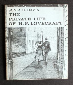 The Private Life of H. P. Lovecraft by Sonia H. Davis