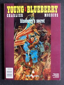 Young Blueberry Volume 1: blueberry's secret by Moebius, Charlier