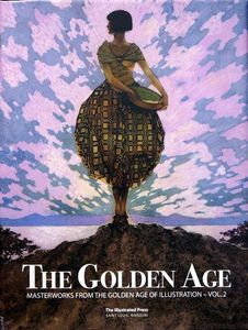 The Golden Age: Masterworks from the Golden Age of Illustration