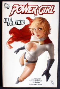 Power Girl: Old Friends by Judd Winick, Matthew Sturges
