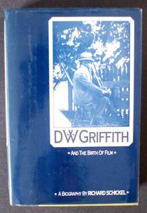 D.W.Griffith and the Birth of Film