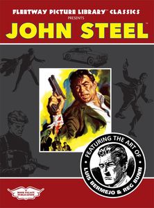 Fleetway Picture Library Classics: JOHN STEEL with the art of Luis Bermejo & Reg Bunn by Various