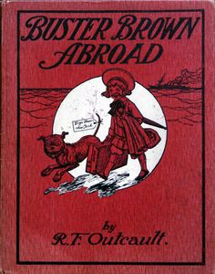 Buster Brown Abroad by R.F Outcault