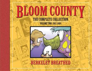 Bloom County: The Complete Library Volume 2: 1982-1984 by Berkeley Breathed
