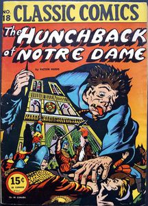 Classics Illustrated #18: The Hunchback Of Notre Dame (USA Edition, Classic Comics)
