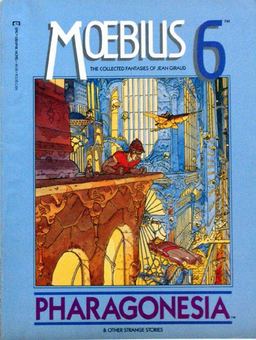 Moebius 6: The Collected Fantasies of Jean Giraud: Pharagonesia by