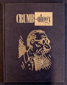 Crumb-Ology: The Works of R. Crumb 1981-1994 by Robert Crumb, Carl Richter