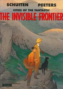 The Invisible Frontier Vol. 2: Cities of the Fantastic by Benoit Peeters