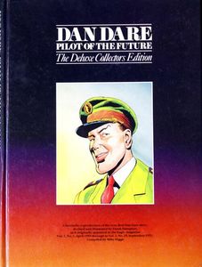 Dan Dare Pilot of the Future Volume  1 Deluxe Collectors Edition by Mike Higgs (compiler)