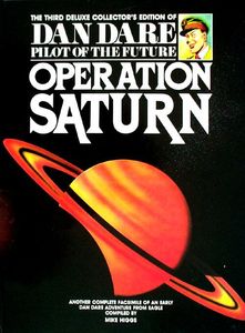 Dan Dare Pilot of the Future Volume  3 Operation Saturn (Deluxe Collector's Edition) by Frank Hampson, Desmond Walduck, Mike Higgs (author)