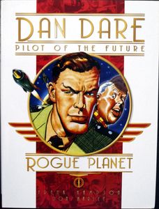 Dan Dare: Rogue Planet by Frank Hampson, Donald Harley