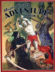 Major Thrills Adventure Book by Gary Gianni
