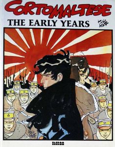Corto Maltese - The Early Years by Hugo Pratt
