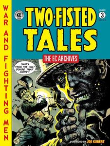 The EC Archives: Two-Fisted Tales Volume 3 by Joe Kubert (foreword)