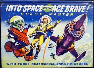 Into Space With Ace Brave! Space-Master (Pop-Up Book)
