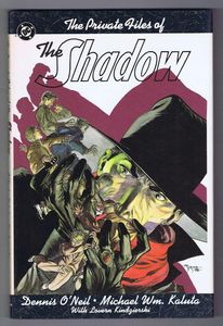 The Private Files of The Shadow by Dennis O'Neill with Lovern Kindzierski
