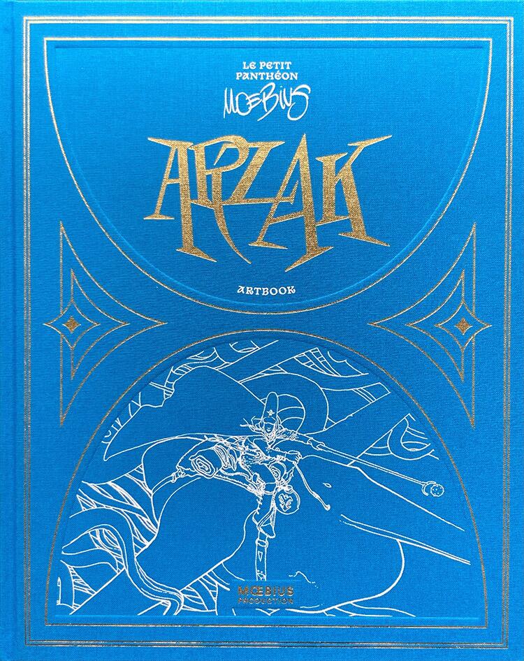 Le Petit Panthéon Moebius: The Arzak Art Book by Moebius at