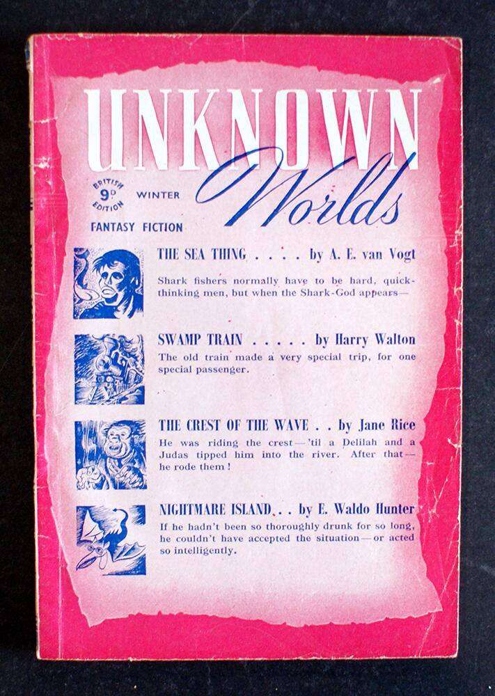 Unknown Worlds (UK Edition): Winter 1947 by A. E. van Vogt, Harry Walton, Jane Rice, E. Waldo Hunter