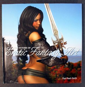 The Future of Erotic Fantasy Art by Paul Peart-Smith