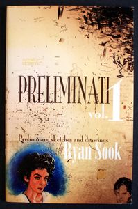 Preliminati Volume 1: Preliminary Sketches and Drawings by Ryan Sook (with Frankenstein Drawing) by Ryan Sook