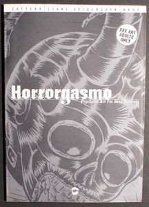 Horrorgasmo: Psychotic Art For New Mutants (#827/999) by Stefano Zattera
