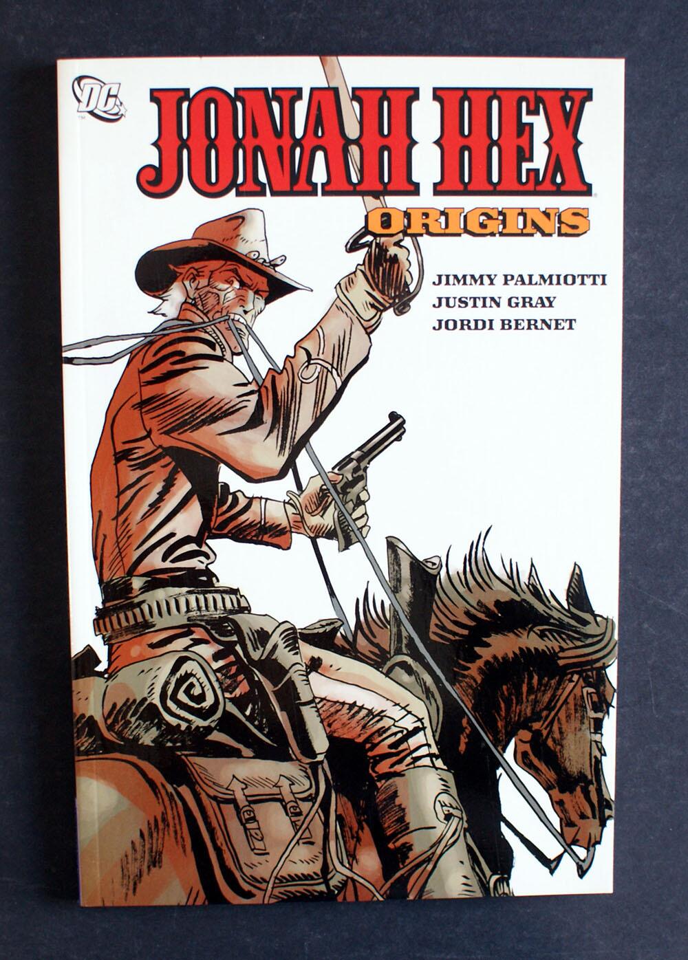 Jonah Hex: Origins by Jimmy Palmiotti, Justin Gray