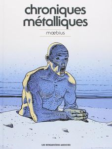 chroniques métalliques The Metal Chronicles (French Edition) by Jean 'Moebius' Giraud
