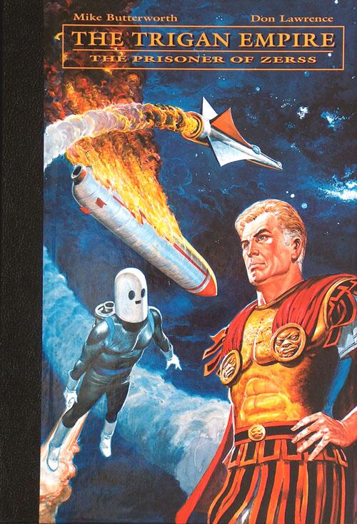 The Trigan Empire Volume  8: The Prisoner of Zerss (Complete Don Lawrence Collection) by Mike Butterworth, Don Lawrence