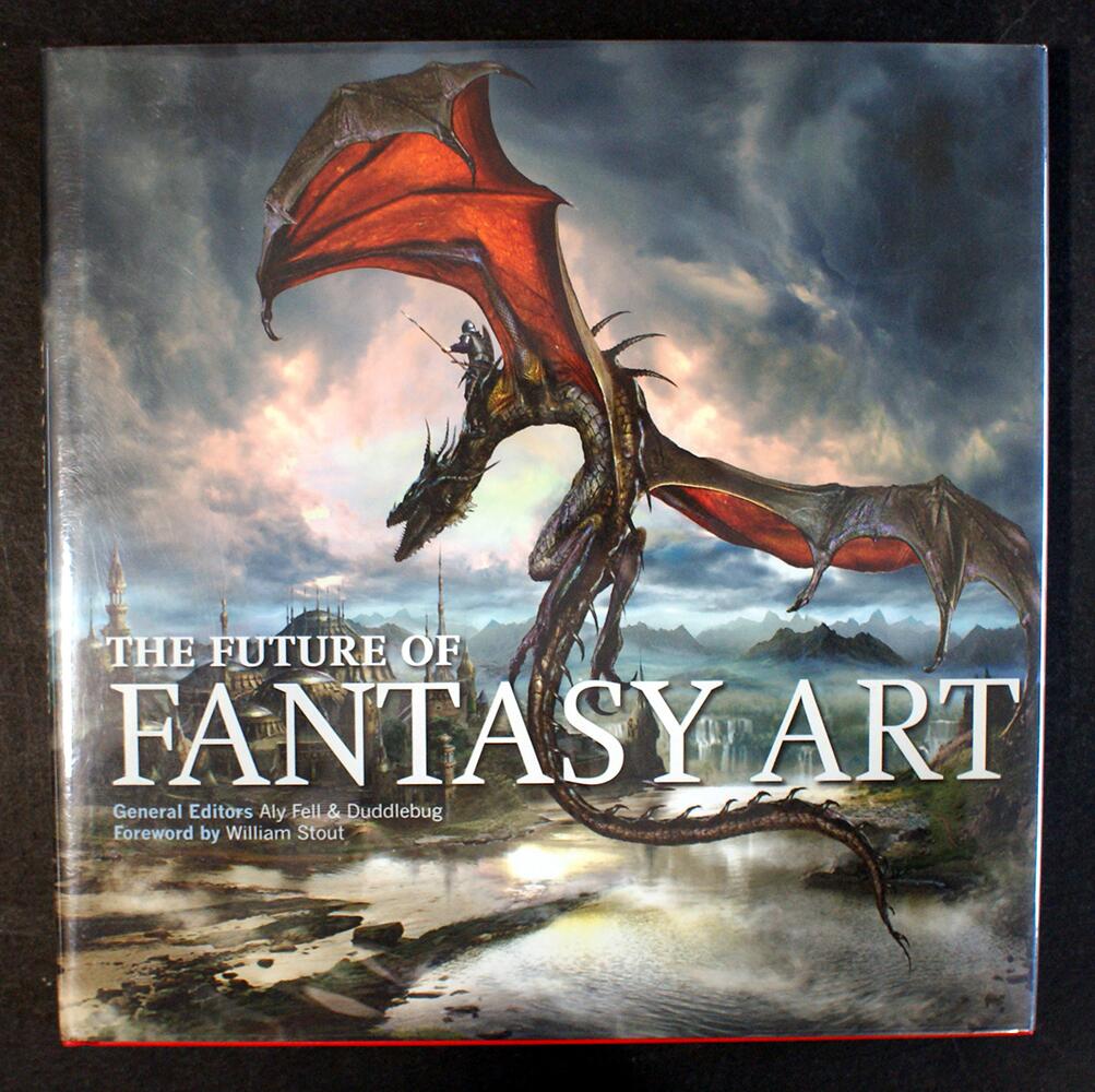 The Future of Fantasy Art by Aly Fell, William Stout, Duddlebug