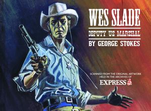 Wes Slade: Deputy US Marshal by George Stokes