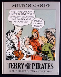 Terry and the Pirates: The Master Collection Vol. 4: 1938 - Pirate Queen and Patriot by Milton Caniff