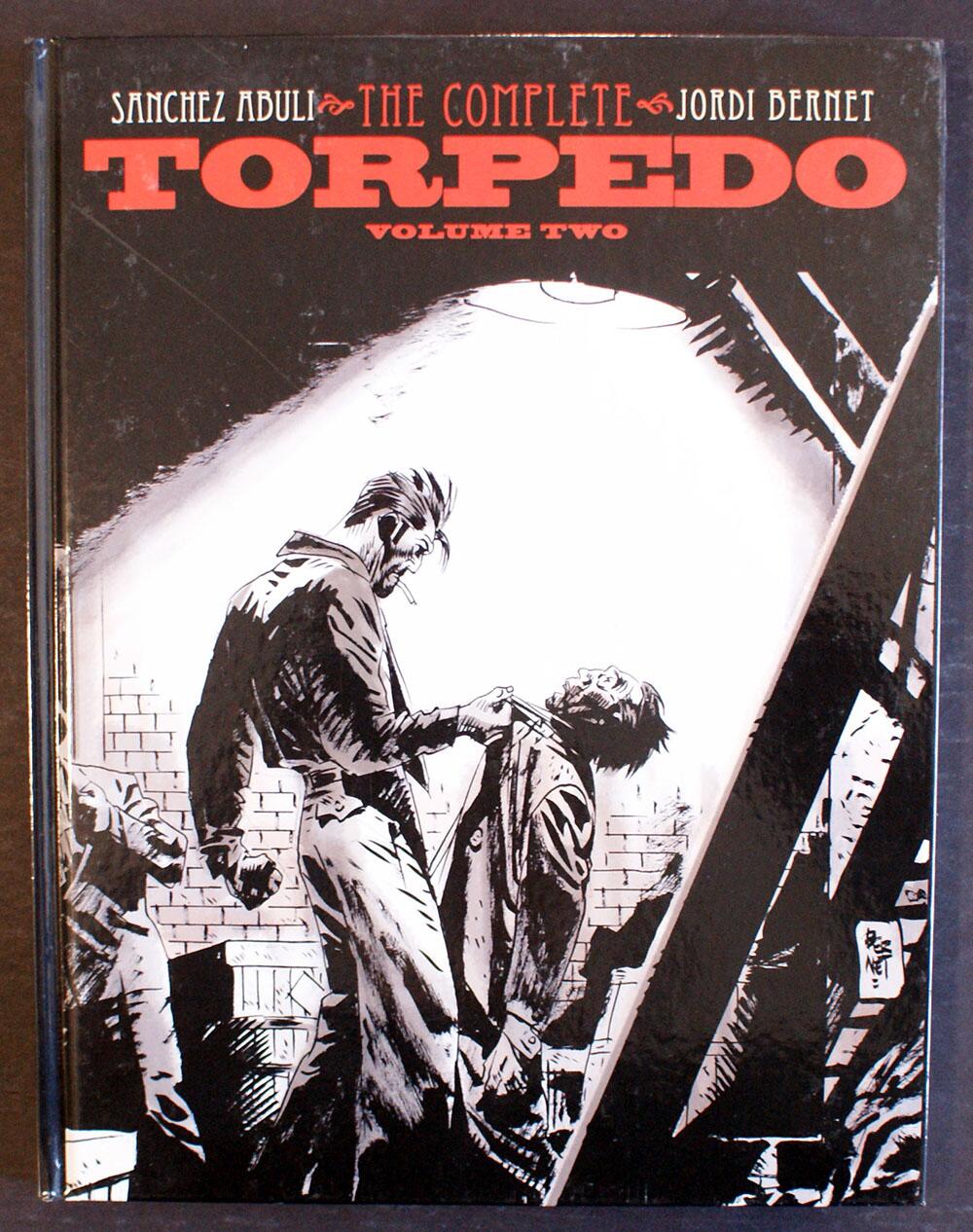 The Complete Torpedo: Volume 2 by Enrique Sanchez Abuli, Jimmy Palmiotti