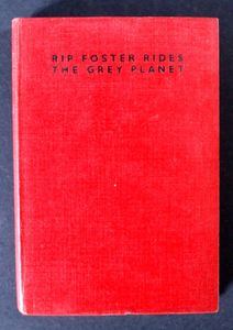 Rip Foster Rides The Grey Planet by Blake Savage