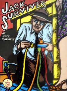 Jack Survives - A Raw One Shot by Jerry Moriarty