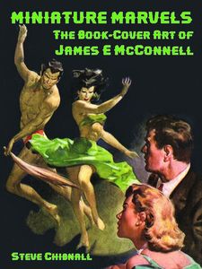 Miniature Marvels: The Book-Cover Art of James E McConnell by Steve Chibnall