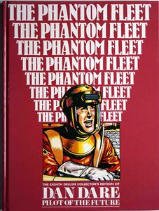Dan Dare Pilot of the Future Volume  8 The Phantom Fleet (Deluxe Collector's Edition) by Frank Hampson