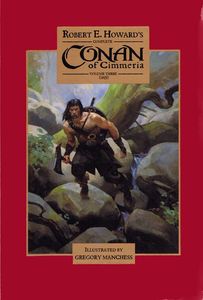 Complete Conan of Cimmeria  Volume 3 (1935) (#17 of 1000) by Robert E Howard