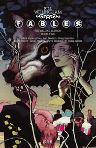 Fables: The Deluxe Edition Book 2 by Bill Willingham