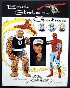 Brush Strokes With Greatness: The Life & Art Of Joe Sinnott by Tim Lasiuta