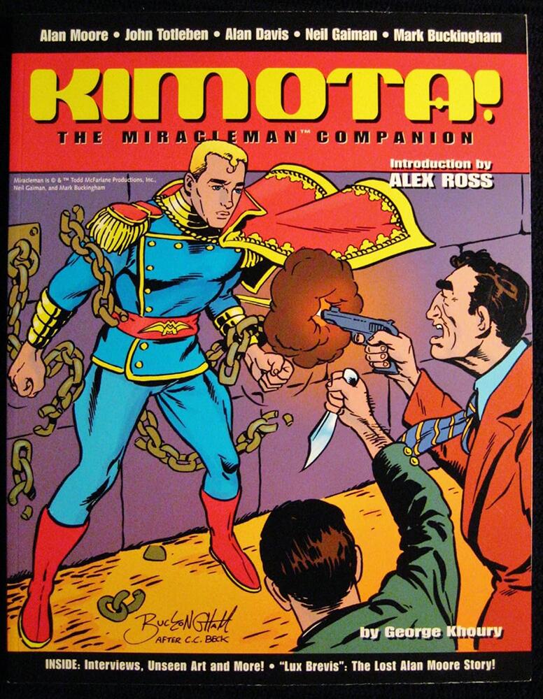 Kimota! The Miracleman Companion by George Khoury, Alan Moore, Neil Gaiman