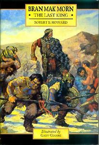 Bran Mak Morn The Last King by Robert E Howard