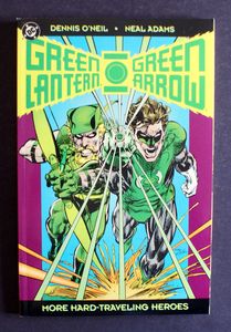 Green Lantern / Green Arrow The Collection Volume 2: More Hard-Traveling Heroes by Dennis O'Neill