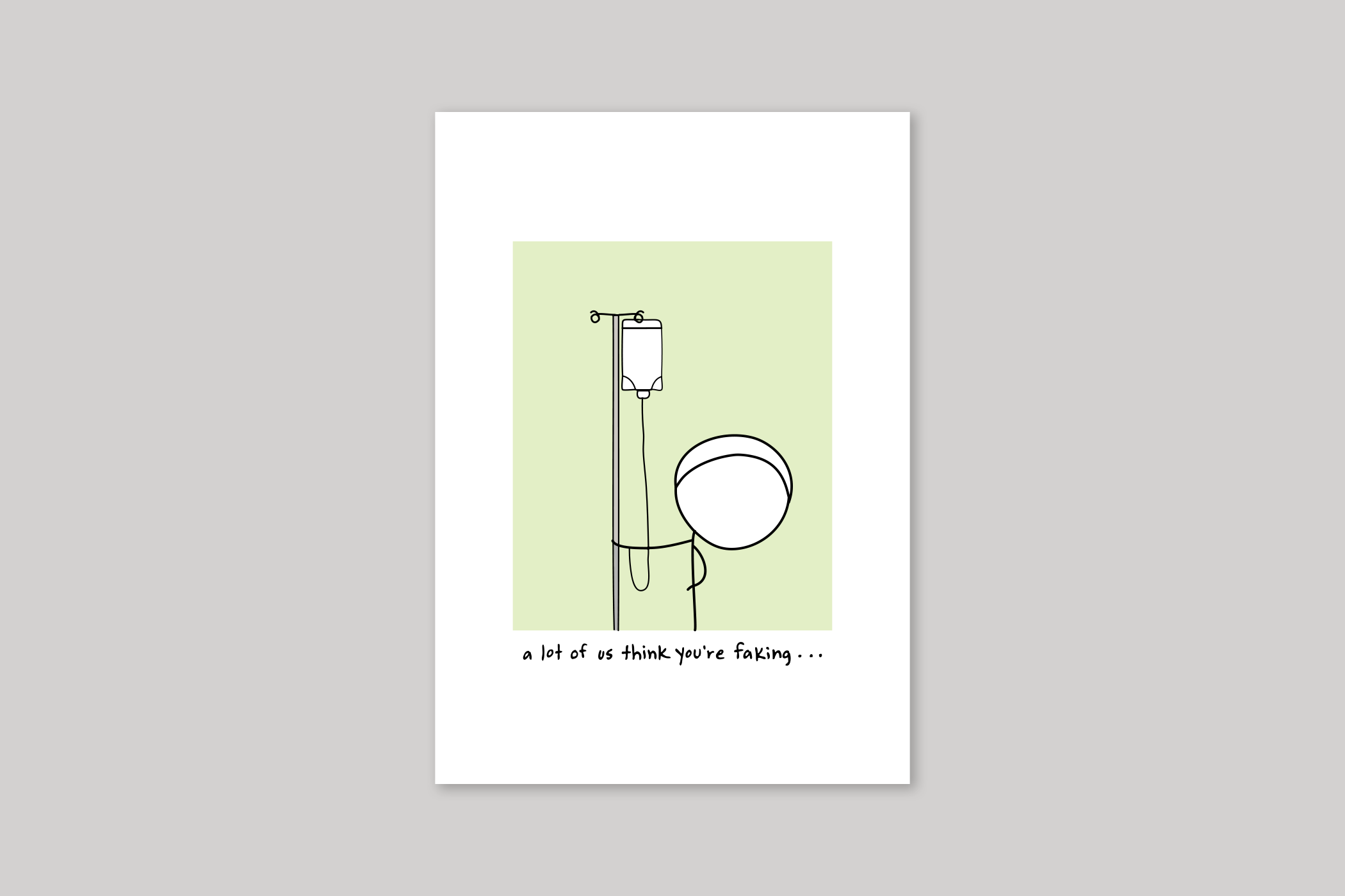 You're Faking get well card humorous illustration from Mean Cards range of greeting cards by Icon.