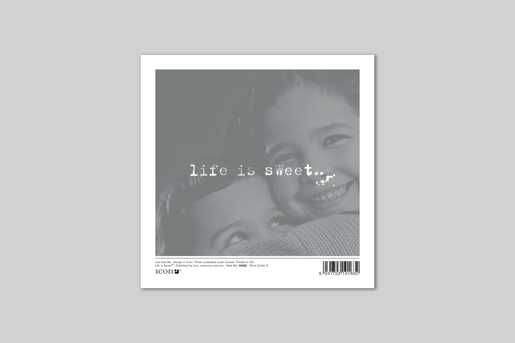 Just Like Me sister card from Life Is Sweet range of greeting cards by Icon, with envelope.