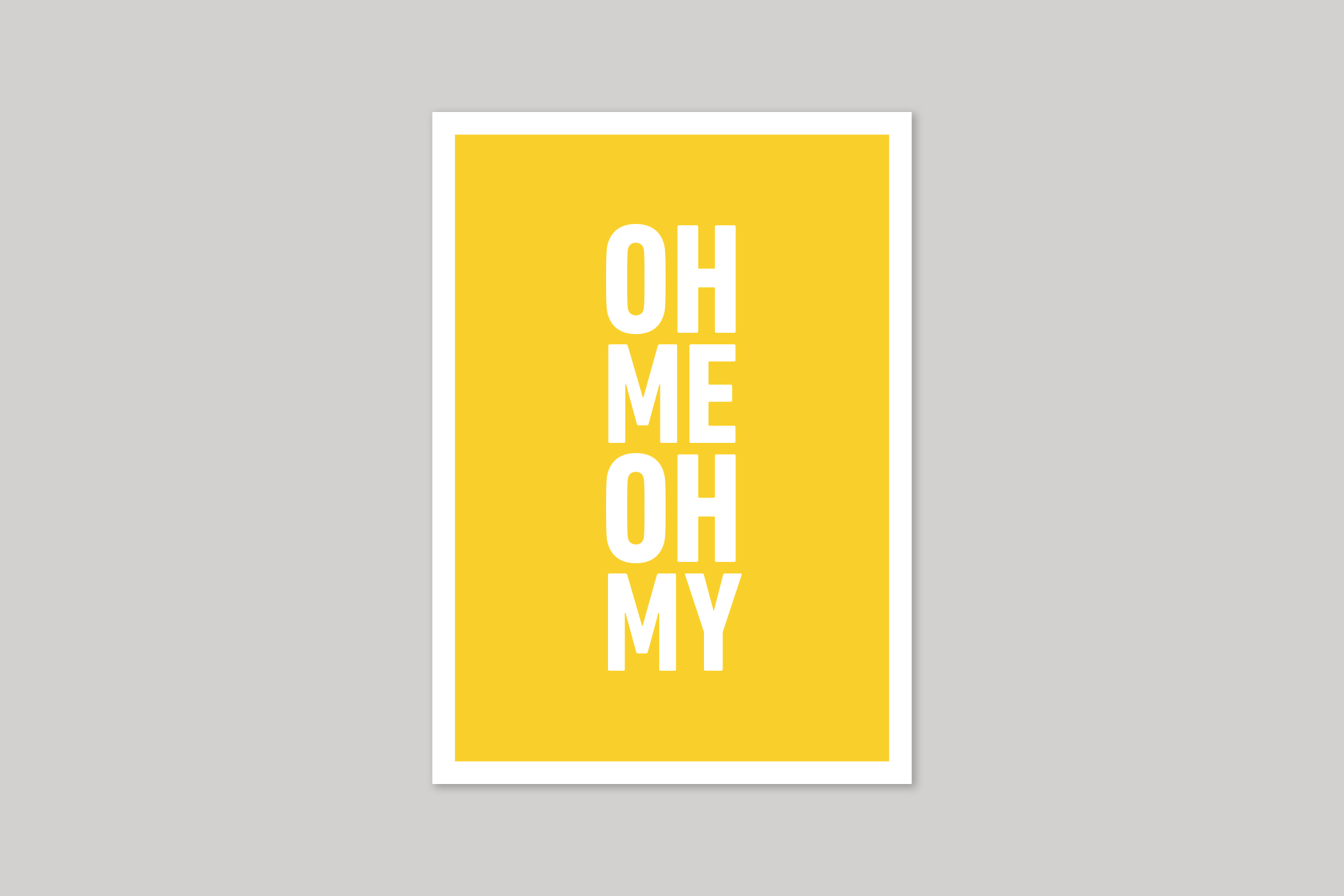 Oh Me Oh My typographic greeting card from Yes No Maybe range by Icon.