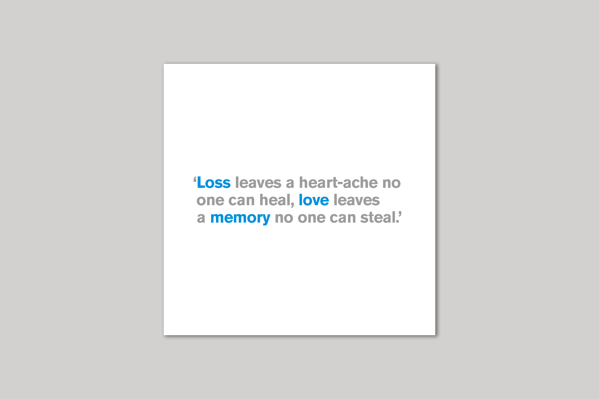 Loss Leaves a Heart-Ache sympathy card from Lyric range of quotation cards by Icon.