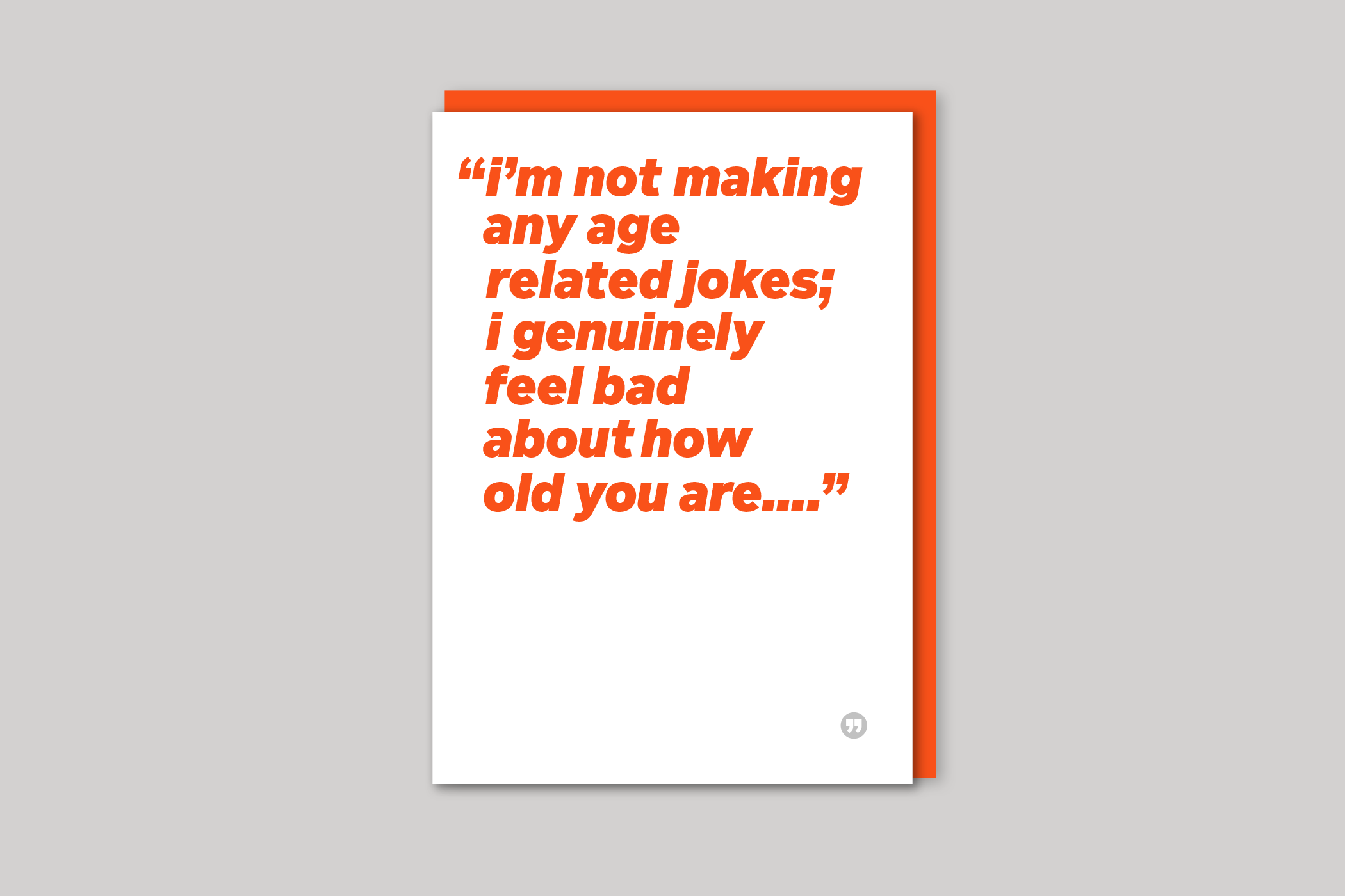 Age-related jokes funny quotation from Quotecards range of cards by Icon, back page.